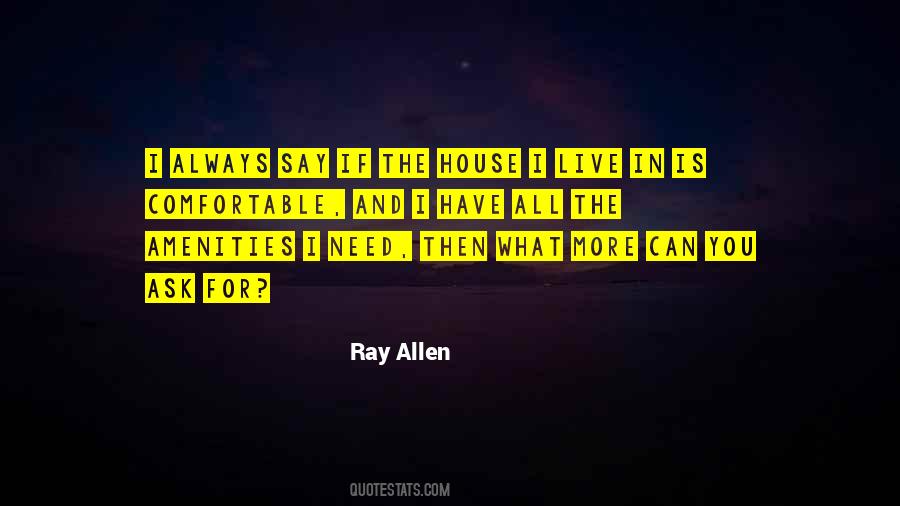 House I Live In Quotes #305296