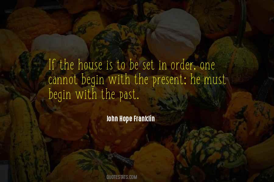 House In Order Quotes #1020972