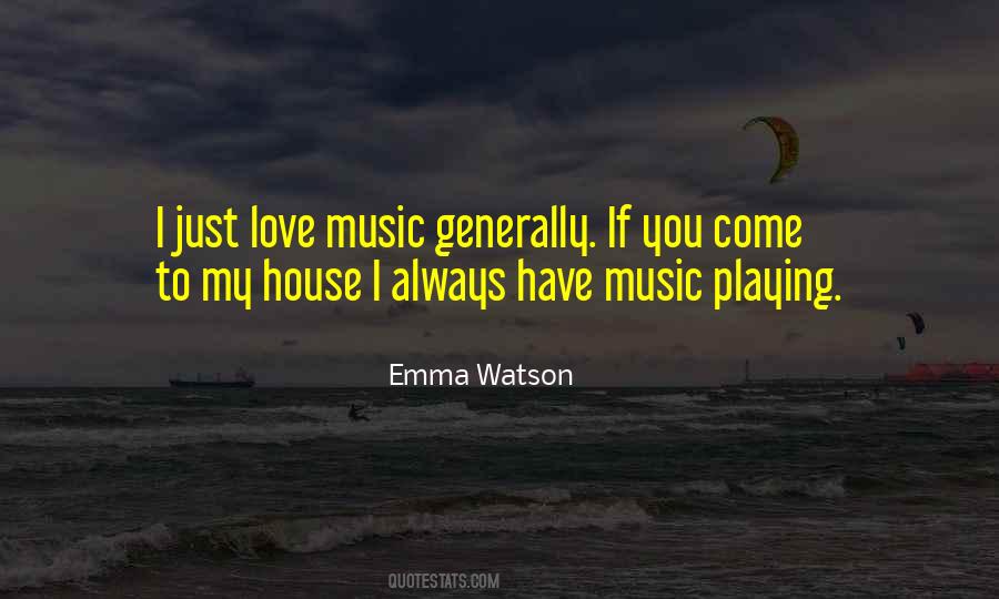 House Music Love Quotes #523599