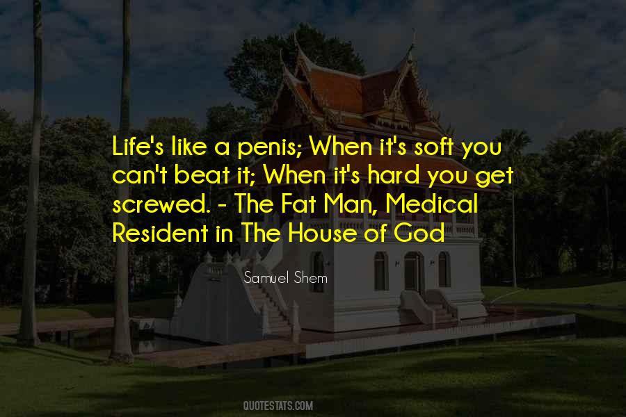 House Of God Fat Man Quotes #1098202