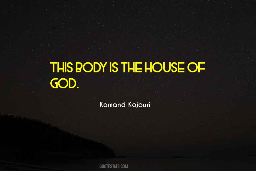 House Of God Quotes #1285379