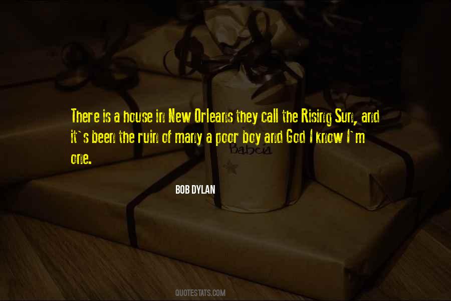 House Of The Rising Sun Quotes #862119