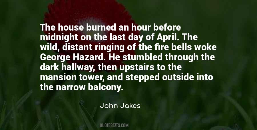 House On Fire Quotes #495978