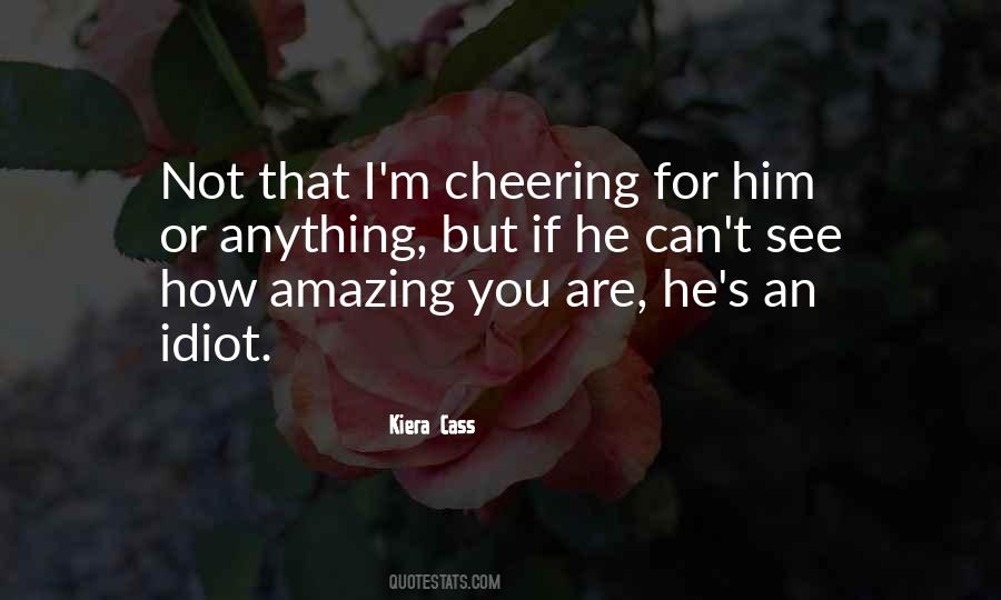 How Amazing You Are Quotes #687194