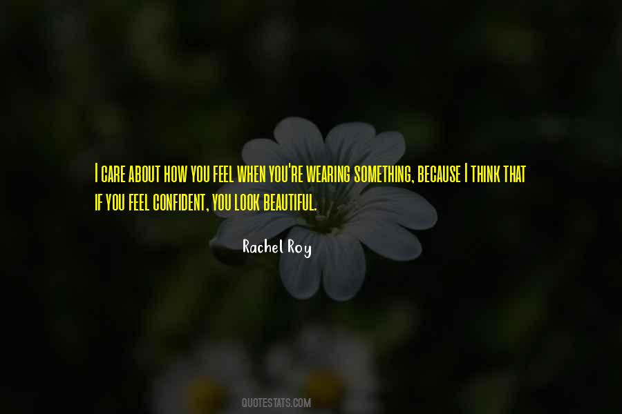 How Beautiful You Look Quotes #897196