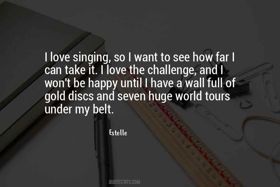 How Can I Be Happy Quotes #334506