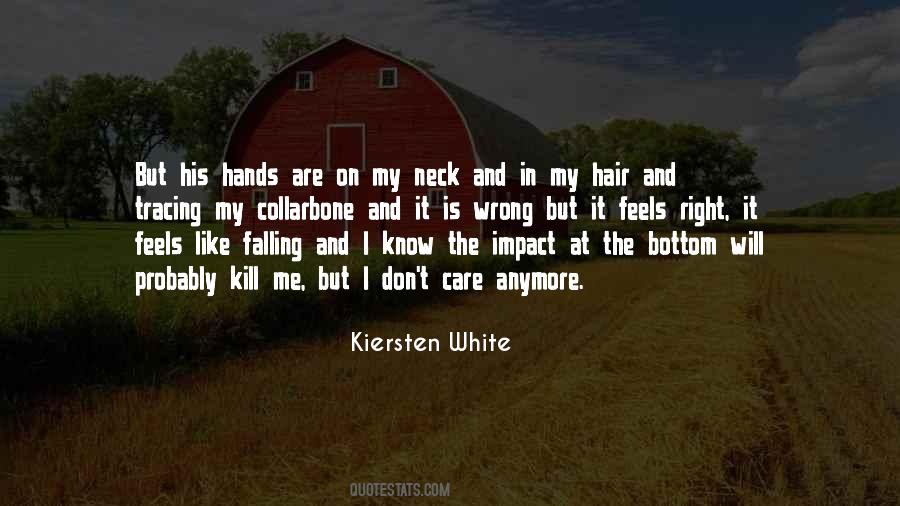 How Can Something So Wrong Feels So Right Quotes #1267025