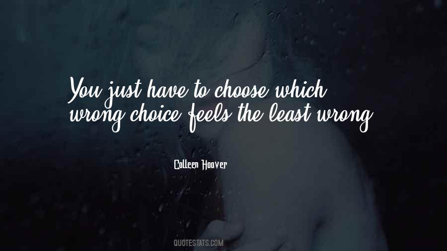 How Can Something So Wrong Feels So Right Quotes #861809