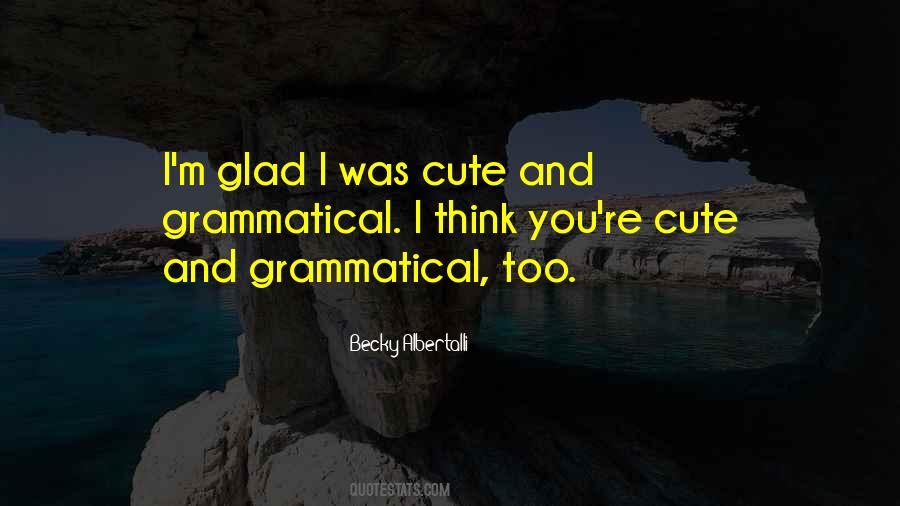 How Cute You Are Quotes #59866