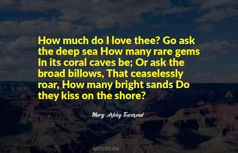 How Deep Love Quotes #1875224