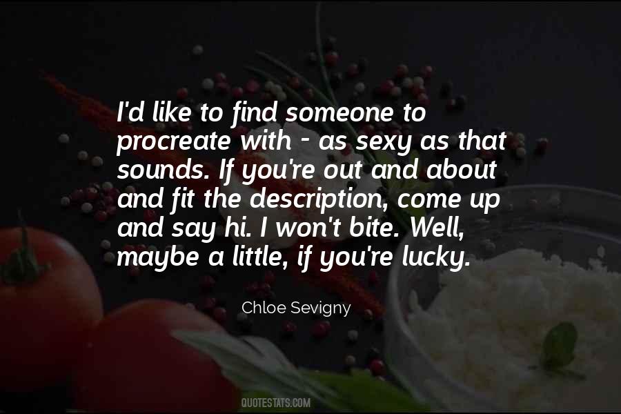 How Did I Get So Lucky To Find You Quotes #135093