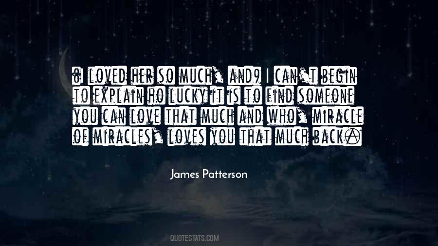 How Did I Get So Lucky To Find You Quotes #596743