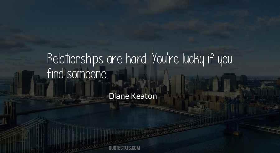 How Did I Get So Lucky To Find You Quotes #818555