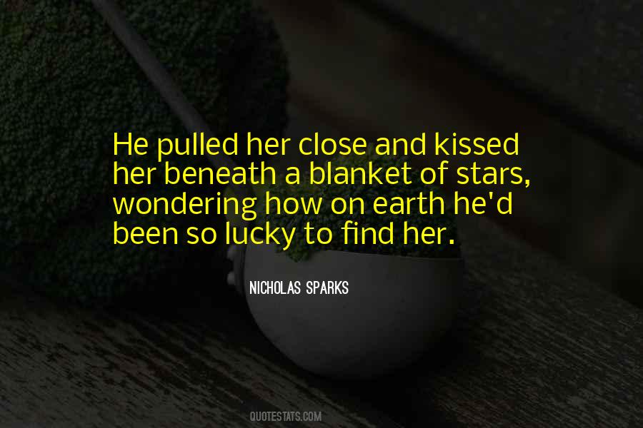 How Did I Get So Lucky To Find You Quotes #824752