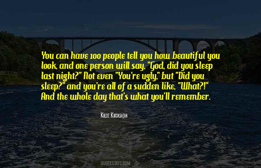 How Did You Sleep Quotes #1496133