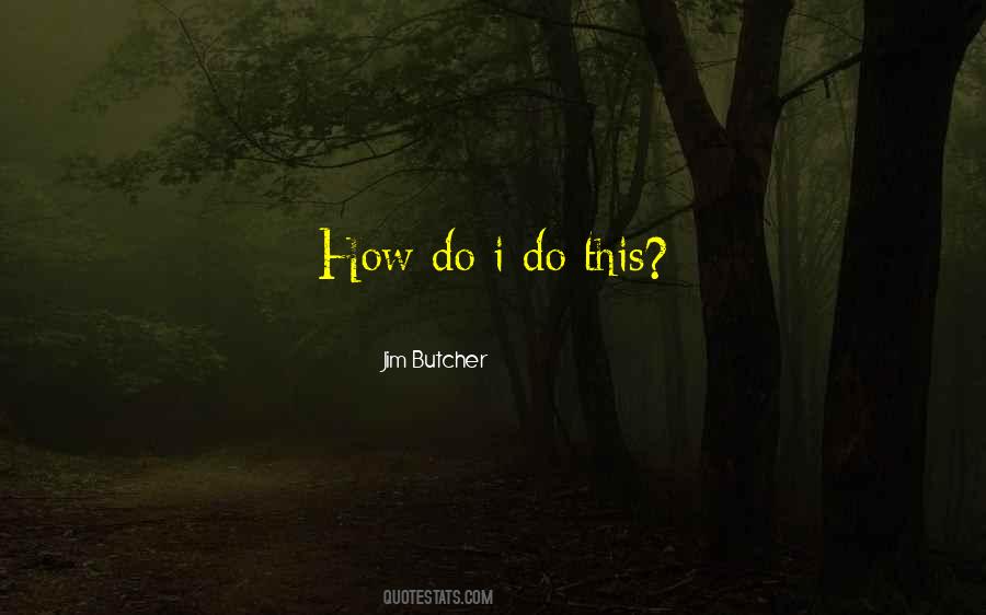 How Do I Do Quotes #1622226