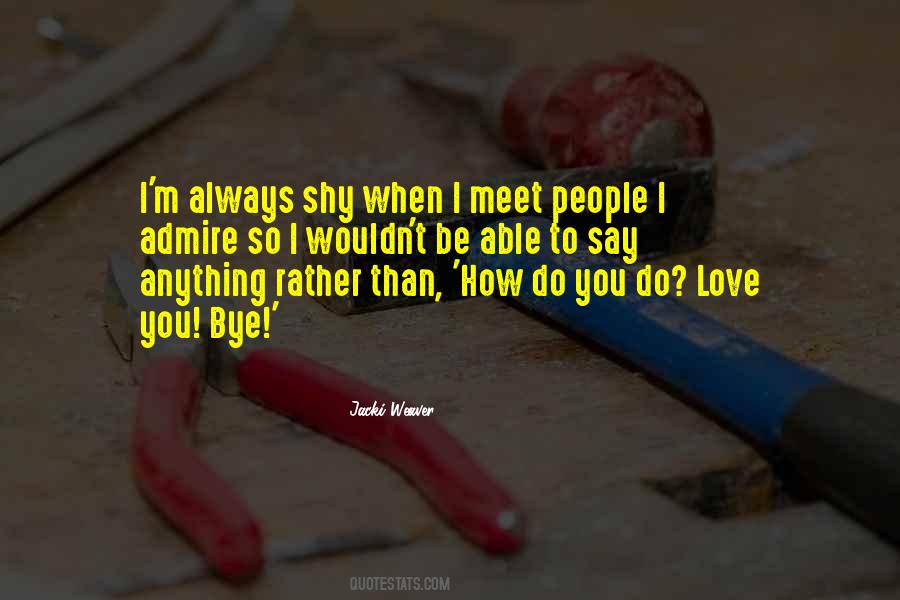 How Do You Do Quotes #1615442