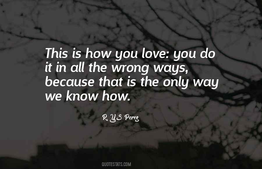 How Do You Know You're In Love Quotes #582153