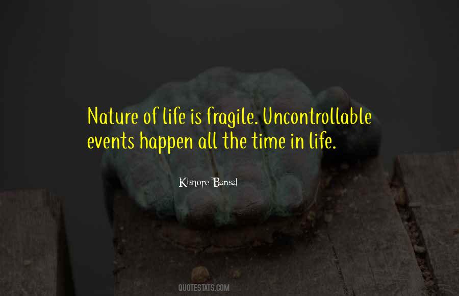 How Fragile Life Is Quotes #157779