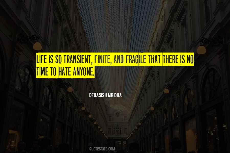 How Fragile Life Is Quotes #525573