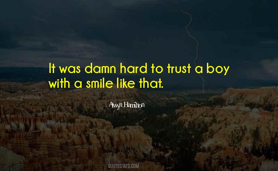 How Hard It Is To Trust Quotes #230838