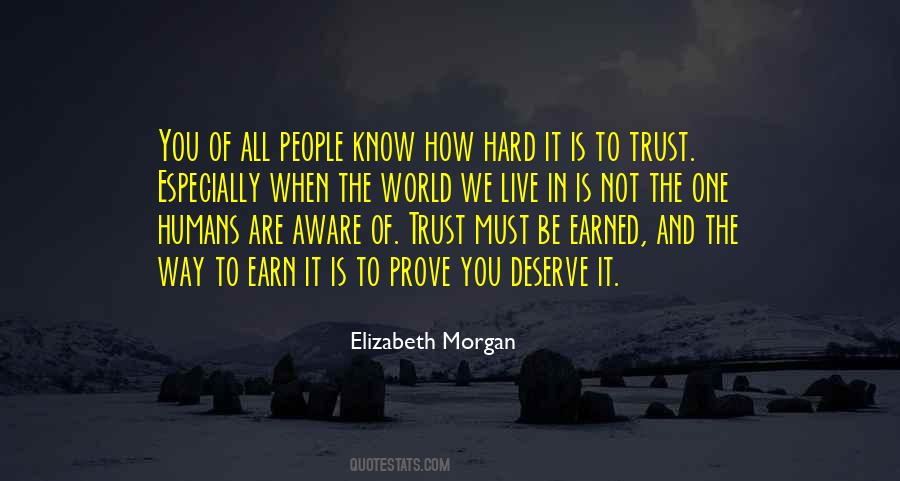 How Hard It Is To Trust Quotes #378802