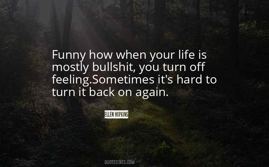 How Hard Life Quotes #415086