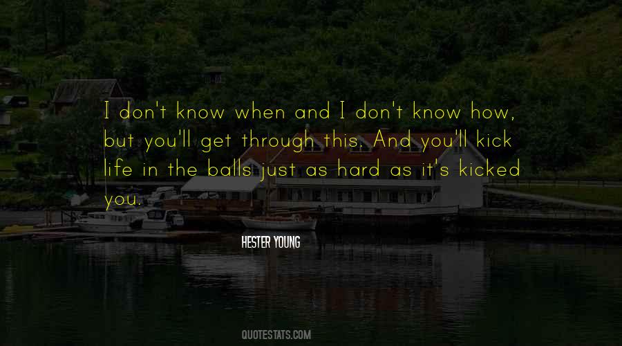 How Hard Life Quotes #484175