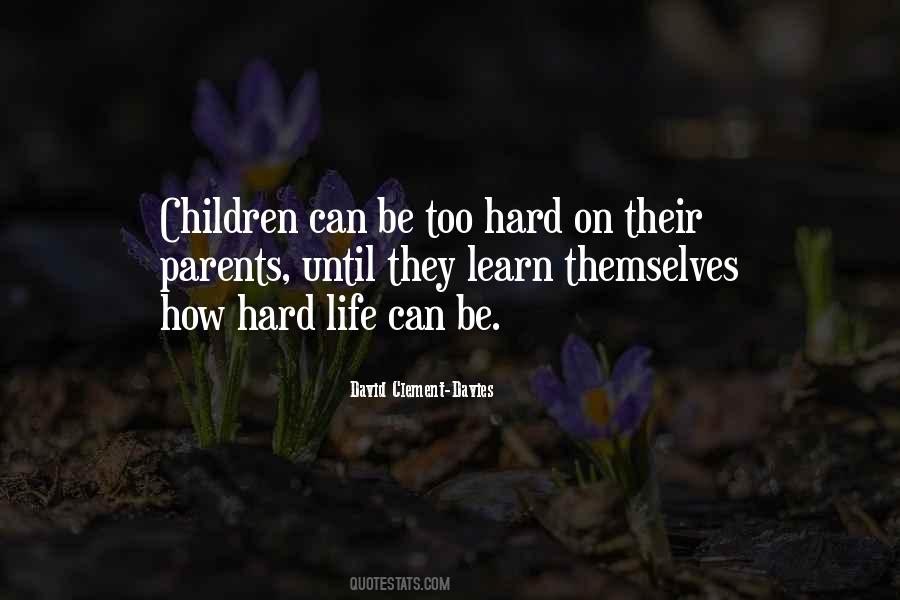 How Hard Life Quotes #780886