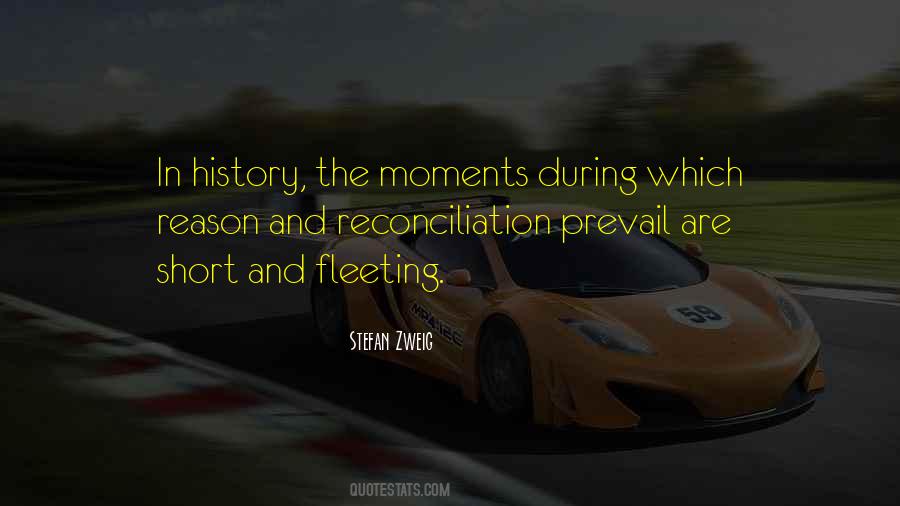 Quotes About Fleeting Moments #1026284