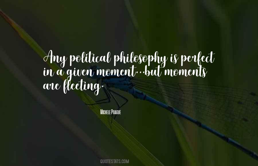 Quotes About Fleeting Moments #1071711