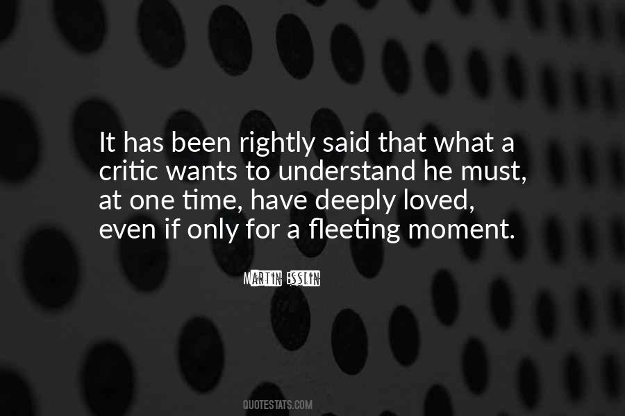 Quotes About Fleeting Moments #151535
