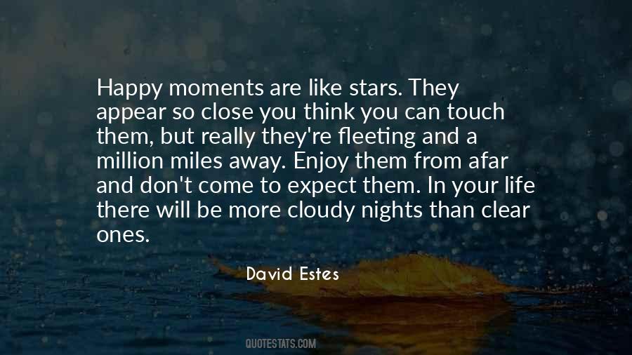 Quotes About Fleeting Moments #624027