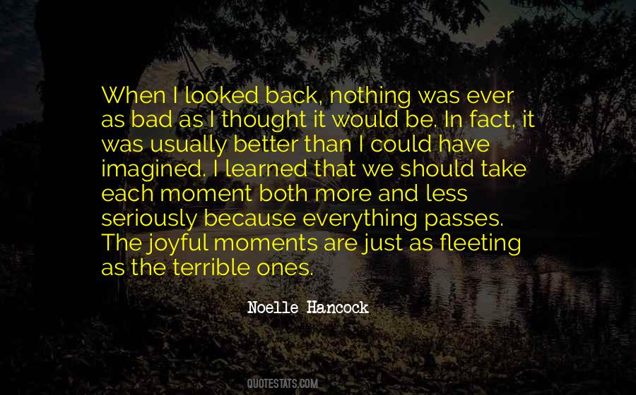 Quotes About Fleeting Moments #816558