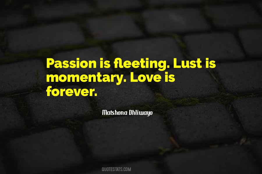 Quotes About Fleeting Love #1865969