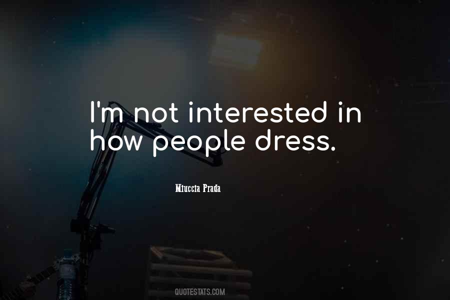 How I Dress Quotes #1153008