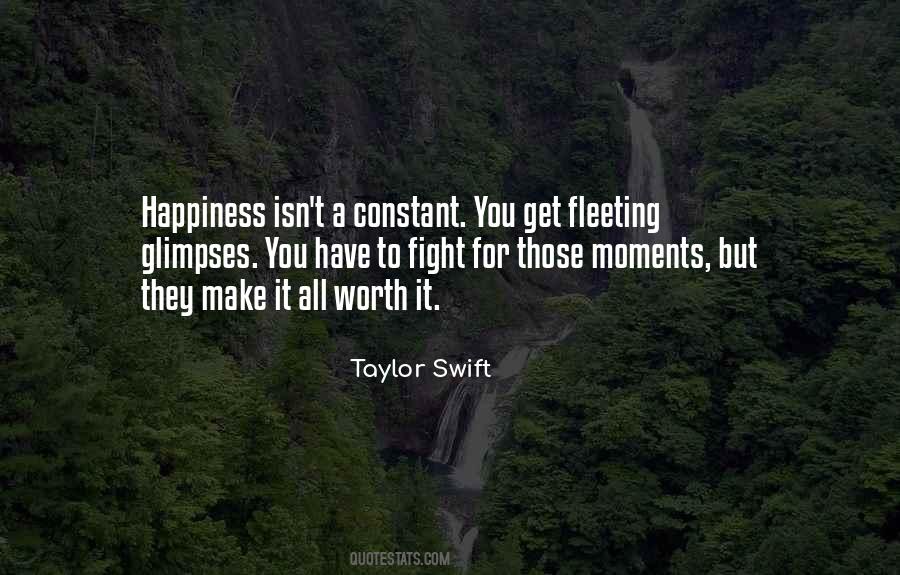 Quotes About Fleeting Happiness #1142760