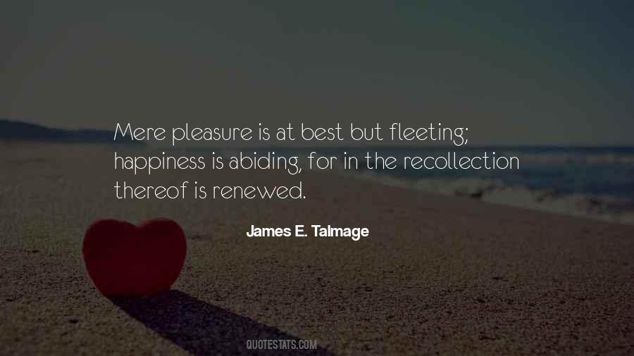 Quotes About Fleeting Happiness #1306240