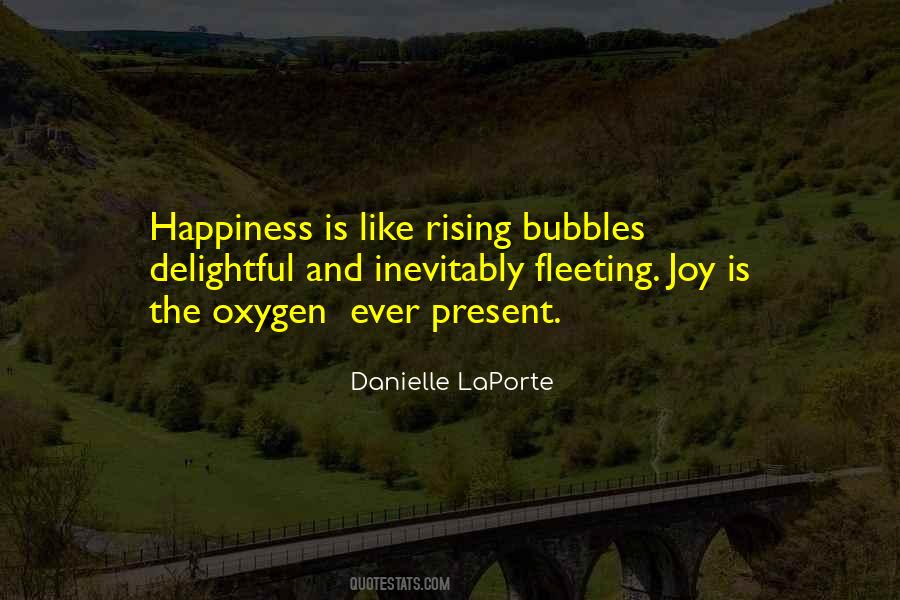 Quotes About Fleeting Happiness #178165