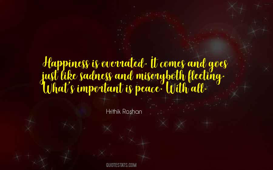 Quotes About Fleeting Happiness #464161