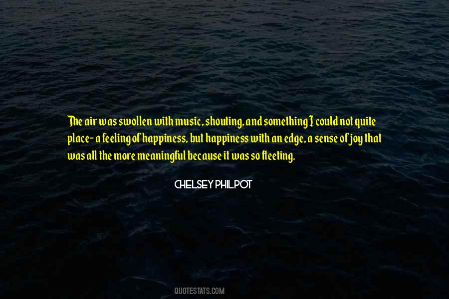 Quotes About Fleeting Happiness #709417