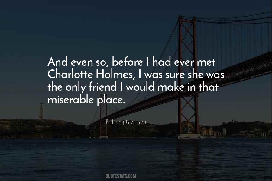 How I Met My Best Friend Quotes #309384