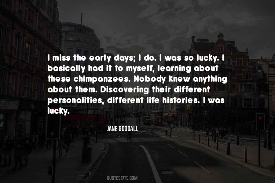 How I Miss Those Days Quotes #374907