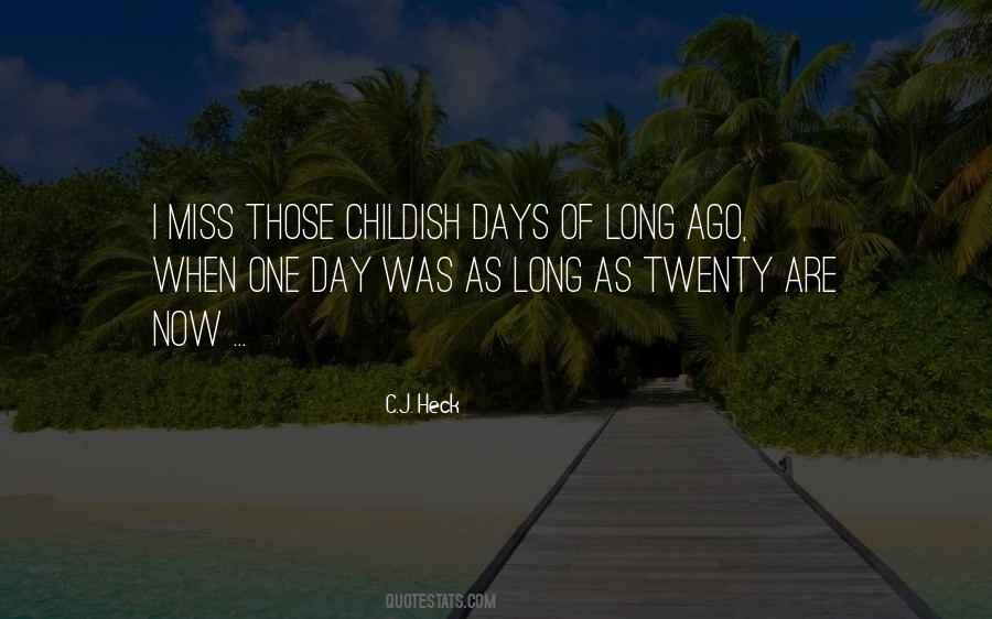 How I Miss Those Days Quotes #565675