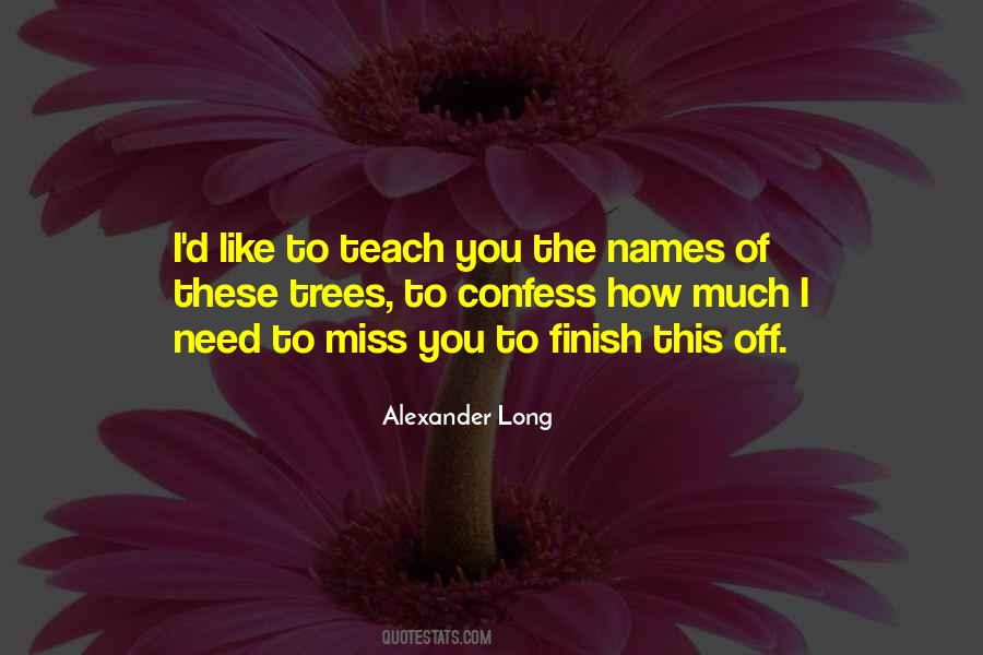 How I Miss You Quotes #1073949