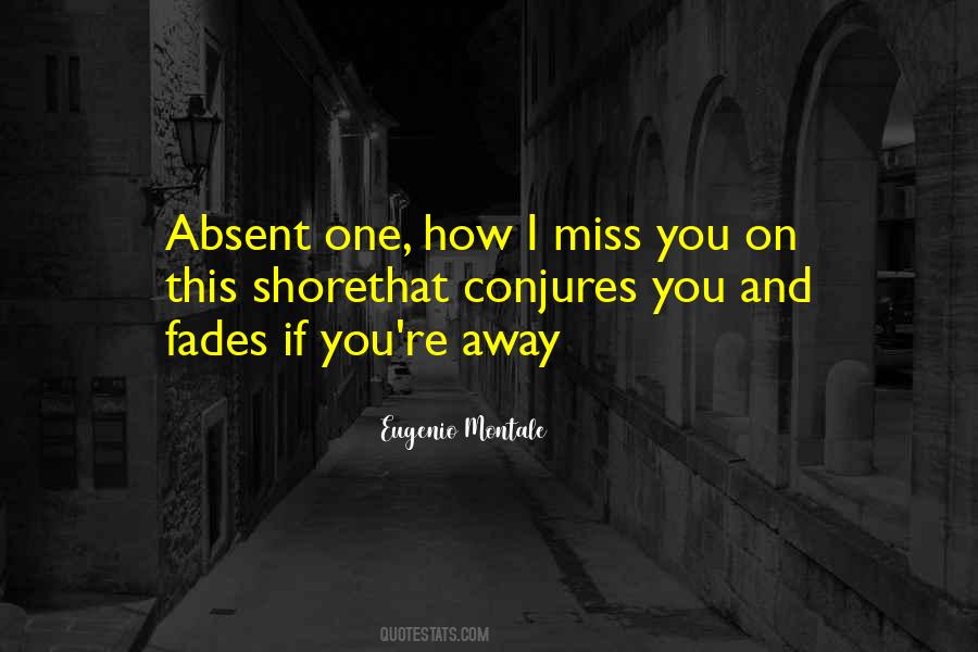 How I Miss You Quotes #1753001