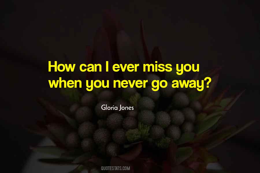 How I Miss You Quotes #818809