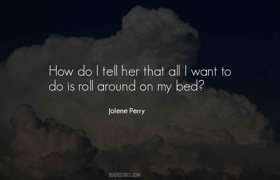 How I Roll Quotes #771833