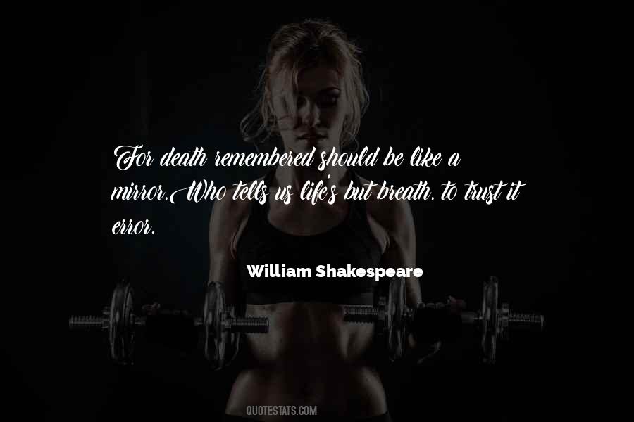 How I Would Like To Be Remembered Quotes #15810