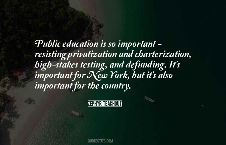 How Important Education Is Quotes #136994